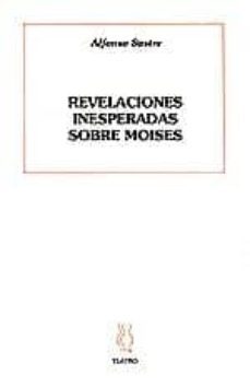 revelaciones inesperadas sobre moises-alfonso sastre-9788487524141