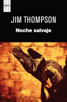 noche salvaje-jim thompson-9788490062241