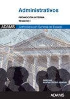 administrativos promocion interna. administracion general del est ado: temario 1-9788490253441