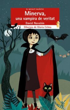 minerva, una vampira de veritat-david navalon bernabeu-9788490263341