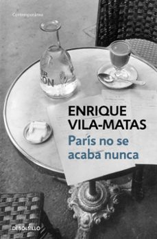 paris no se acaba nunca-enrique vila matas-9788490327241