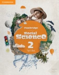 cambridge social science level 2 pupil's book 2º educacion primar ia-9788490366141