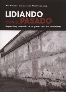 lidiando con el pasado-peter j. (ed) anderson-9788490451441