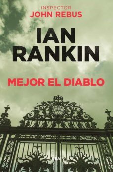 mejor el diablo (serie john rebus 21)-ian rankin-9788490568941