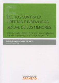 delitos contra la libertad e indemnidad sexual de los menores-9788490599341