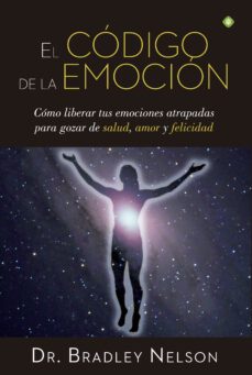 el codigo de la emocion-bradley nelson-9788490604441