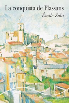 la conquista de plassans-emile zola-9788490658741