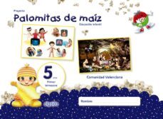 proyecto palomitas de maiz educacion infantil 5 años 1er trimestr e comunidad valenciana castellano-9788490679241