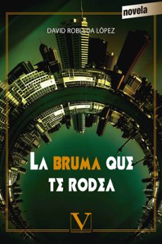 la bruma que te rodea-9788490745441