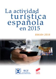 la actividad turistica española en 2015 (ed. 2016)-9788490774441