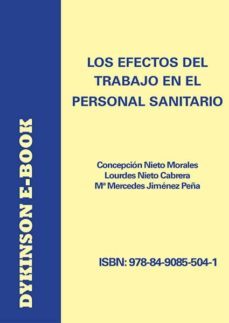 los efectos del trabajo en el personal sanitario (ebook)-mª mercedes; nieto cabrera, lourdes; nieto morales, concepcion (coords.) jimenez peña-9788490855041