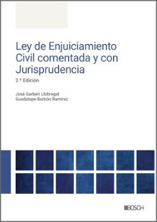 ley de enjuiciamiento civil comentada y con jurisprudencia (2ª ed .)-jose garberi llobregat-9788490908341