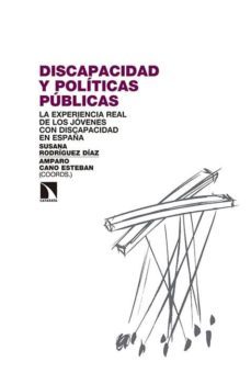 discapacidad y politicas publicas: la experiencia real de los jovenes con discapacidad en españa-susana rodriguez diaz-9788490970041