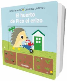 el huerto de pico el erizo-marc clamens-laurence jammes-9788491012641