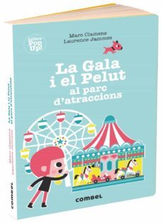 la gala i el pelut al parc datraccions-laurence jammes-marc clamens-9788491014041
