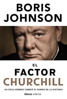el factor churchill: un solo hombre cambio el rumbo de la historia-9788491041641