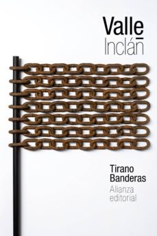 tirano banderas-ramon maria del valle inclan-9788491046141