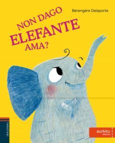 non dago elefante, ama?-9788491061441