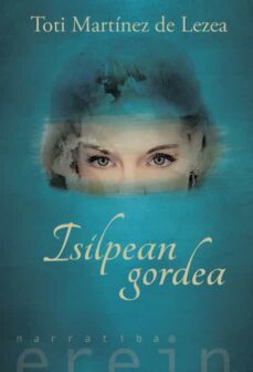 isilpean gordea-toti martinez de lezea-9788491090441