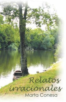 (i.b.d.) relatos irracionales-marta conesa-9788491125341
