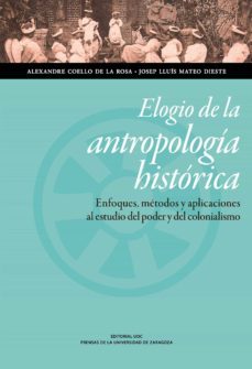 elogio de la antropologia historica-9788491166641