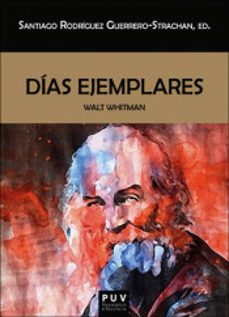 días ejemplares: walt whitman- ntiago rodiguez guerrero strachan-9788491344841