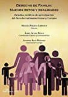 derecho de familia: nuevos retos y realidades: estudios juridicos de aproximacion del derecho latinoamericano y europeo-manuel peralta carrasco-9788491480341