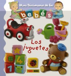juguetes (mini diccionario de los bebes)-emilie beaumont-9788491673941