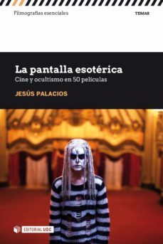 la pantalla esoterica. cine y ocultismo en 50 peliculas (ebook)-9788491808541