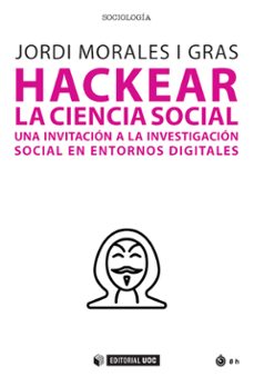 hackear la ciencia social-jordi morales i gras-9788491809241
