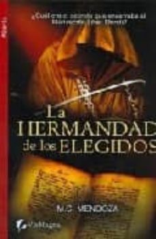 la hermandad de los elegidos-m.c. mendoza-9788492431441