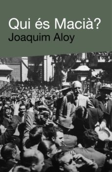 qui es macia?-joaquim aloy bosch-9788492440641