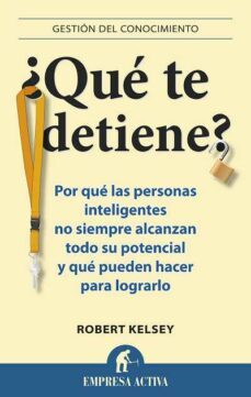 ¿que te detiene?-robert kelsey-9788492452941