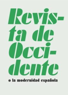revista de occidente o la modernidad española-9788492462841