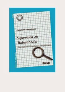 supervision en trabajo social-francisco gomez gomez-9788492524341