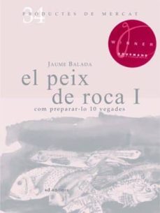el peix de roca (productes de mercat)-jaume balada-9788492607341
