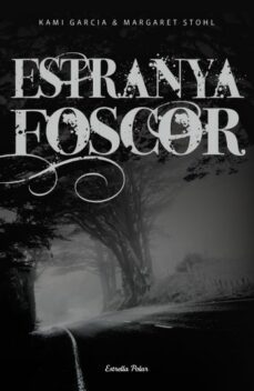 estranya foscor (criatures estranyes ii)-9788492671441