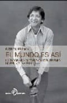 el mundo es asi: la biografia autorizada del premio nobel v.s. naipaul-patrick french-9788492723041