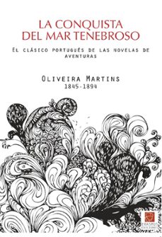 la conquista del mar tenebroso-oliveira martins-9788492806041