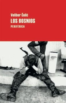 los bosnios-velibor colic-9788492865741
