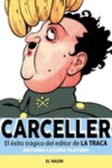 vicente miguel carceller: el exito tragico del editor de la traca-antonio laguna platero-9788492890941