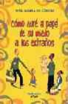 como cure a papa de su miedo a los extraños-9788493404741