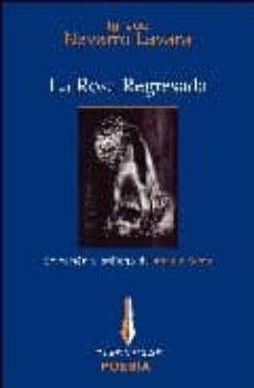 la rosa regresada-9788493416041