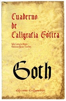 cuaderno de caligrafia gotica-valle camacho matute-emiliano navas sanchez-9788493717841