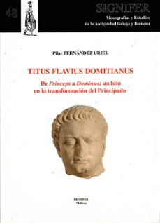 titus flavius domitianus-pilar fernandez uriel-9788494113741