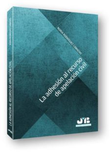 la adhesión al recurso de apelación civil-nuria rodriguez camacho-9788494130441