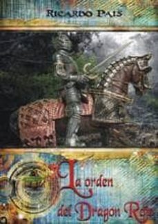 la orden del dragon rojo-ricardo pais-9788494174841