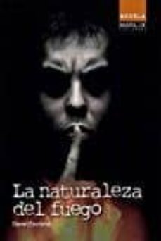 la naturaleza del fuego-daniel escriche galindo-9788494190841