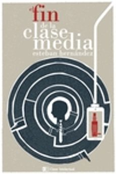 el fin de la clase media-9788494207341