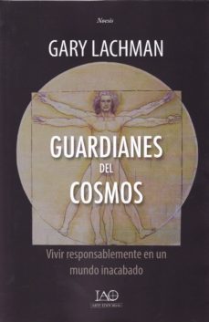 guardianes del cosmos-gary lachman-9788494373541